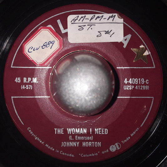 Johnny Horton : The Woman I Need / She Knows Why (7", Single)