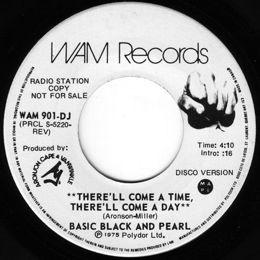 Basic Black and Pearl : There'll Come A Time, There'll Come A Day (7", Promo)