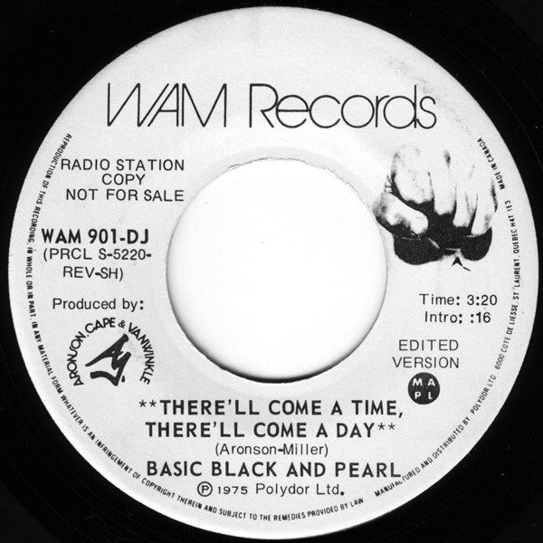 Basic Black and Pearl : There'll Come A Time, There'll Come A Day (7", Promo)