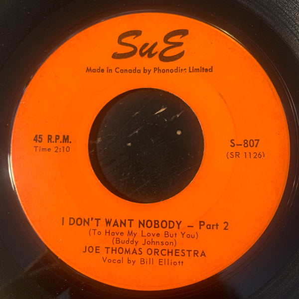 Joe Thomas Orchestra : I Don't Want Nobody (To Have My Love But You) (7", Single)