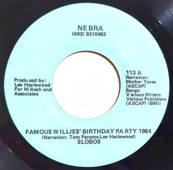 Slobos : Famous Willies' Birthday Party 1984 / Slobos Theme (7", Single)