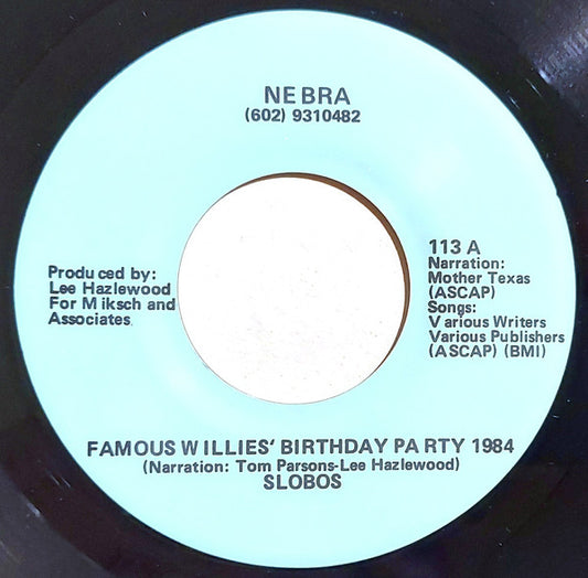 Slobos : Famous Willies' Birthday Party 1984 / Slobos Theme (7", Single)