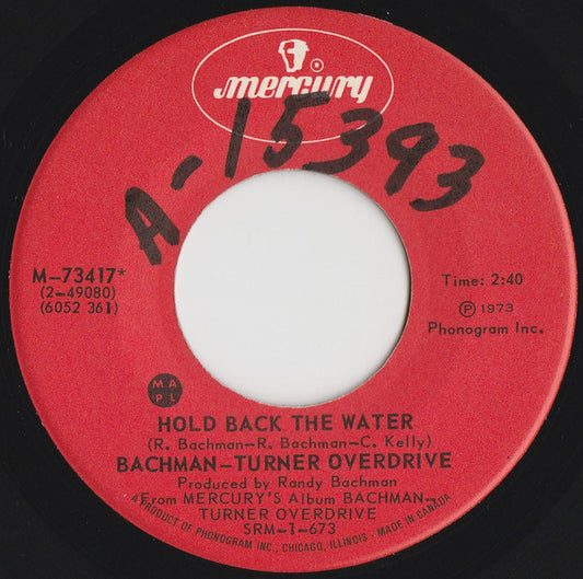 Bachman-Turner Overdrive : Hold Back The Water (7", Single)