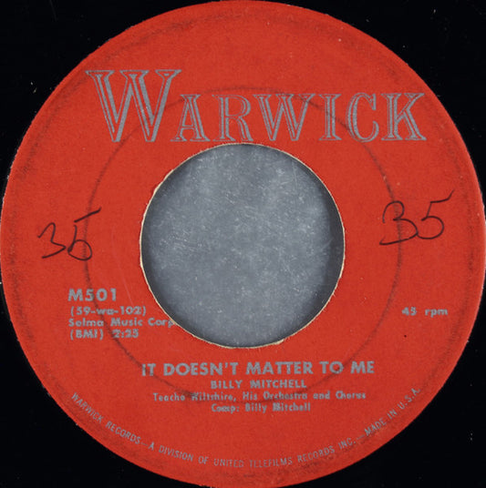 Billy Mitchell (18) : It Doesn't Matter To Me / (Let's) Stop A Little While (7")