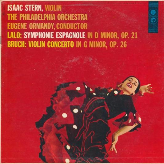 Édouard Lalo / Max Bruch - The Philadelphia Orchestra Conducted By Eugene Ormandy, Isaac Stern : Symphonie Espagnole In D Minor, Op. 21 / Violin Concerto In G Minor, Op. 26 (LP, Album, Mono)