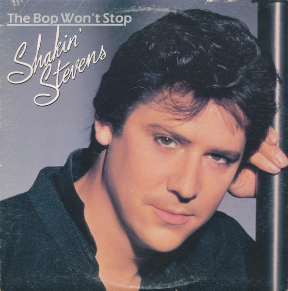 Shakin' Stevens : The Bop Won't Stop (LP, Album)
