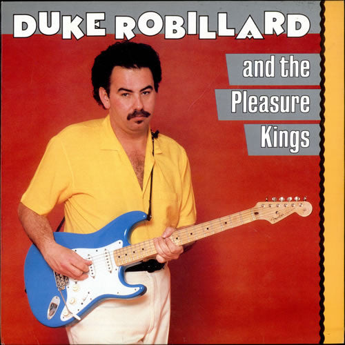 Duke Robillard And The Pleasure Kings : Duke Robillard And The Pleasure Kings (LP, Album)