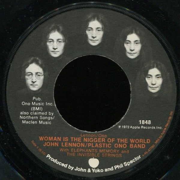 John Lennon / Plastic Ono Band* With Elephant's Memory* And Invisible Strings : Woman Is The Nigger Of The World (7", Single, Jac)