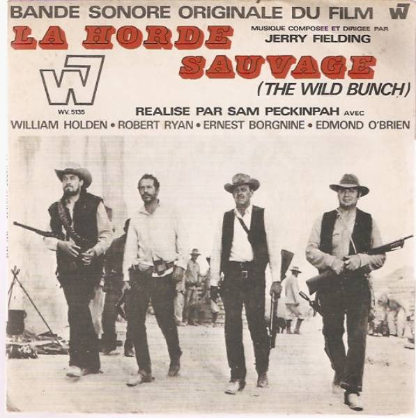 Jerry Fielding : La Horde Sauvage (The Wild Bunch) (7", EP)