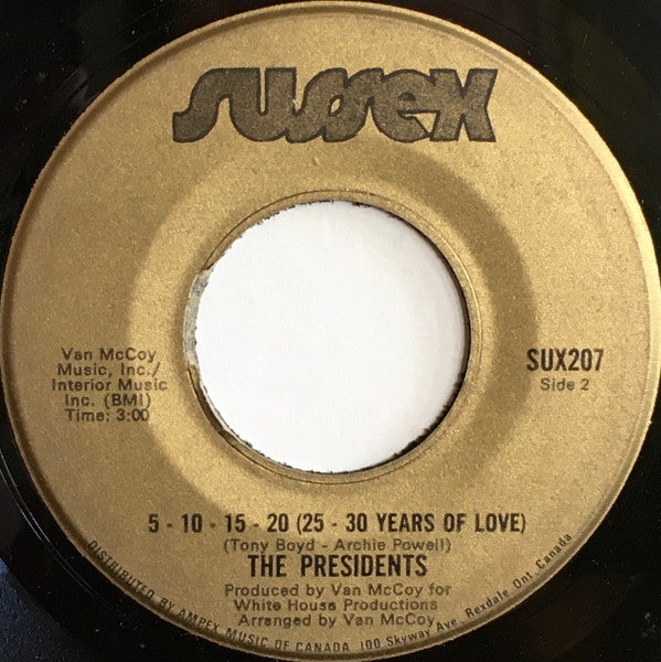 The Presidents* : I'm Still Dancing / 5-10-15-20 (25-30 Years Of Love) (7")