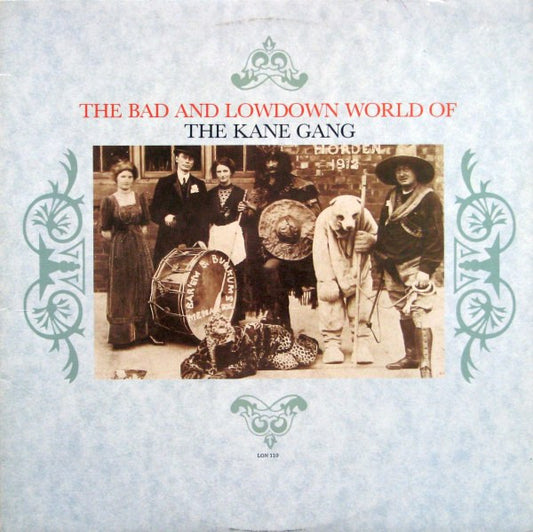 The Kane Gang : The Bad And Lowdown World Of (LP, Album)