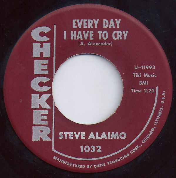 Steve Alaimo : Every Day I Have To Cry / Little Girl (Please Take A Chance With Me) (7", Single)