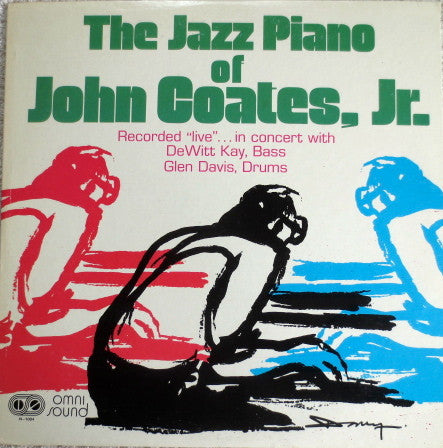 John Coates, Jr : The Jazz Piano Of John Coates, Jr (LP, Album)