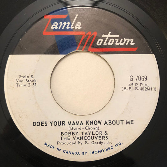 Bobby Taylor & The Vancouvers : Does Your Mama Know About Me (7", Single, Mono)