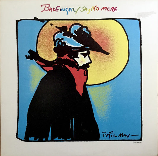 Badfinger : Say No More (LP, Album)