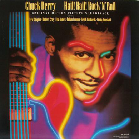 Chuck Berry : Hail! Hail! Rock 'N' Roll (Original Motion Picture Soundtrack) (LP, Album)
