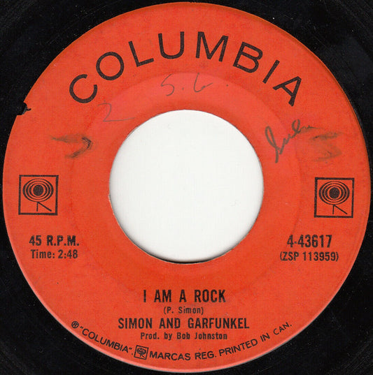 Simon & Garfunkel : I Am A Rock / Flowers Never Bend With The Rainfall (7", Single)