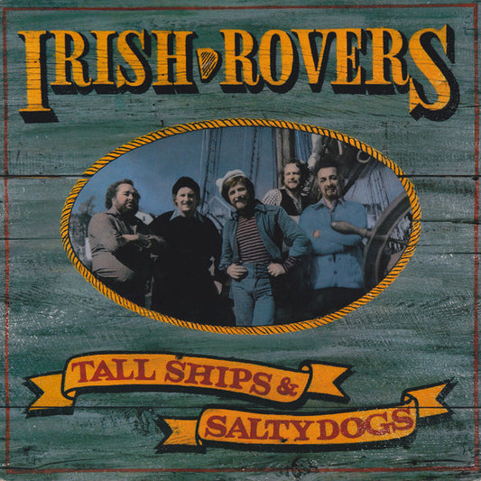Irish Rovers* : Tall Ships & Salty Dogs (LP, Album)