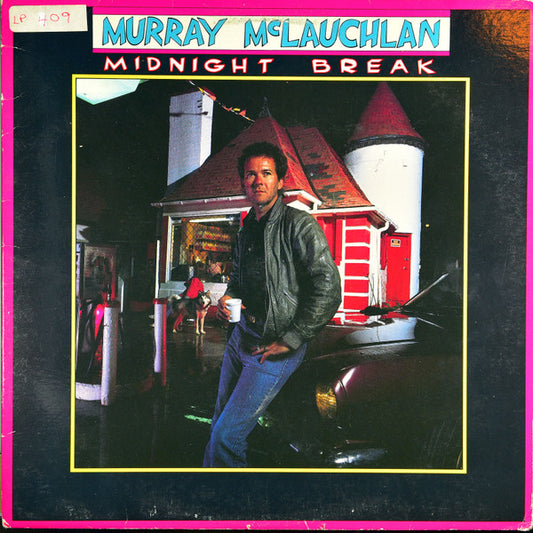 Murray McLauchlan : Midnight Break (LP, Album)