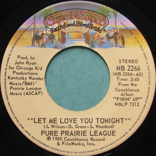 Pure Prairie League : Let Me Love You Tonight (7", Single)