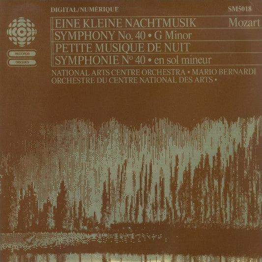 Wolfgang Amadeus Mozart - National Arts Centre Orchestra, Mario Bernardi (2) : Mozart: Eine Kleine Nachtmusik Symphony No. 40 • G Minor (LP)