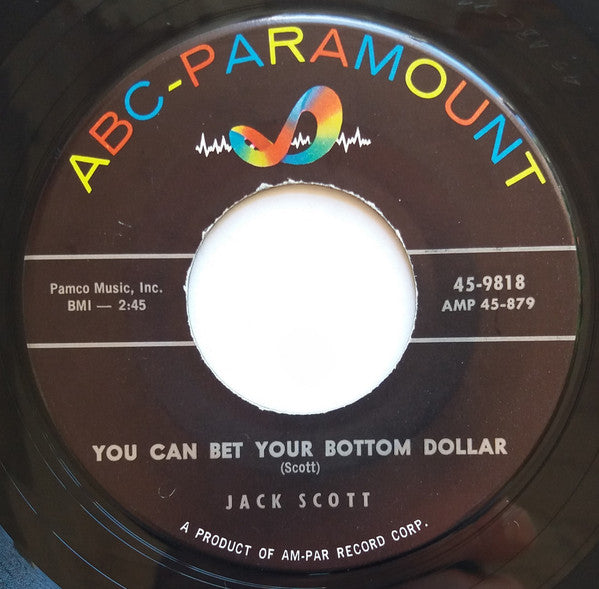 Jack Scott : Baby, She's Gone / You Can Bet Your Bottom Dollar (7", Single)