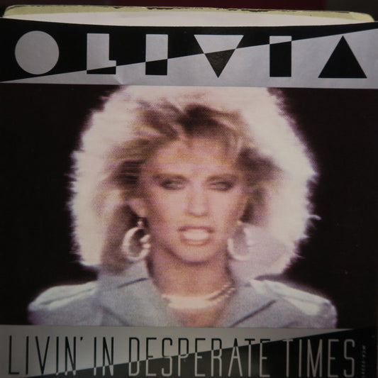 Olivia Newton-John : Livin' In Desperate Times (7", Single)