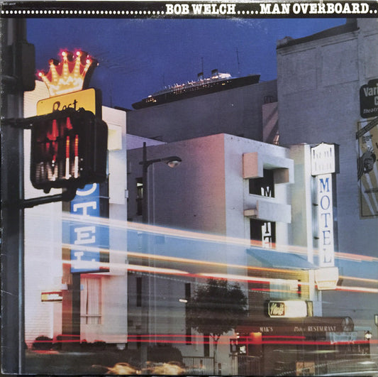 Bob Welch : Man Overboard (LP, Album)