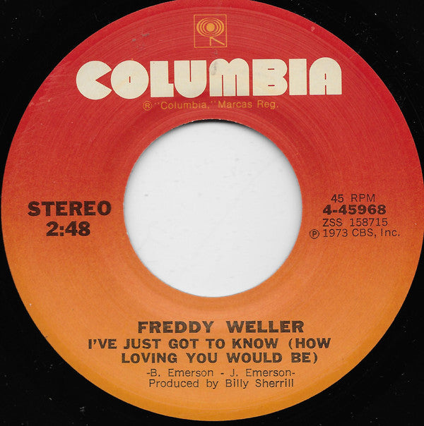 Freddy Weller : I've Just Got To Know (How Loving You Would Be) (7")