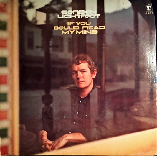 Gordon Lightfoot : If You Could Read My Mind (LP, Album)