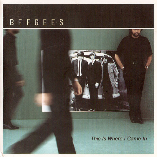 Bee Gees : This Is Where I Came In (HDCD, Album, Enh)