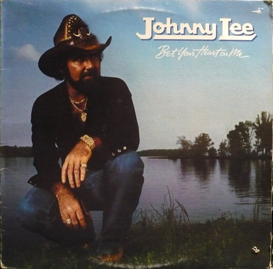 Johnny Lee (3) : Bet Your Heart On Me (LP, Album)