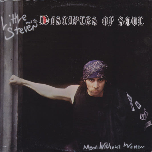 Little Steven And The Disciples Of Soul : Men Without Women (LP, Album)
