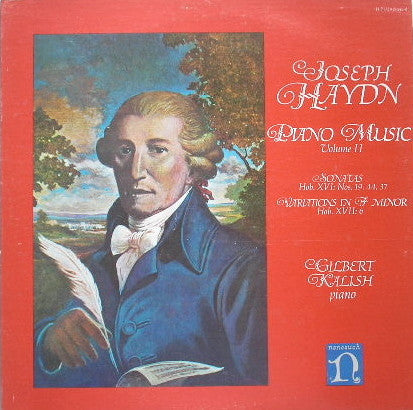 Joseph Haydn - Gilbert Kalish : Piano Music, Volume II (Sonatas, Hob. XVI: Nos. 19, 44, 37 / Variations In F Minor, Hob. XVII:6) (LP)