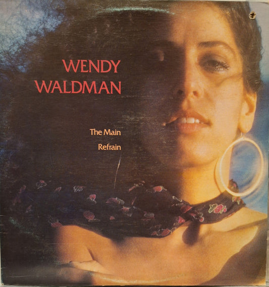 Wendy Waldman : The Main Refrain (LP, Album, Gre)
