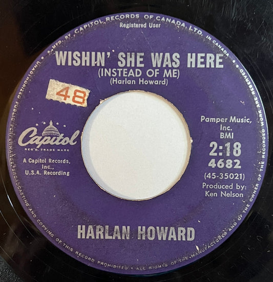 Harlan Howard : Wishin' She Was Here  (Instead Of Me) / She Called Me Baby (7", Single)