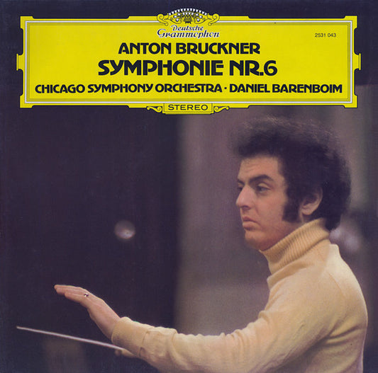 Anton Bruckner - Chicago Symphony Orchestra ▪ Daniel Barenboim : Symphonie Nr. 6 (LP, Album)
