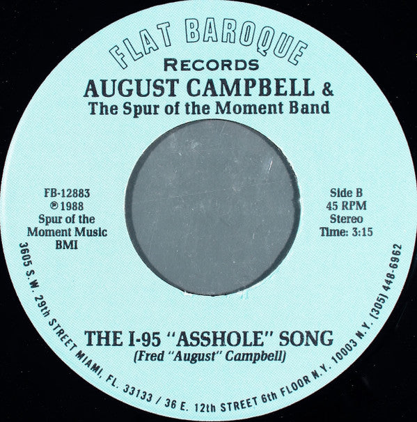 August Campbell* & The Spur Of The Moment Band : Lost Horizons / The I-95 Asshole Song (7")