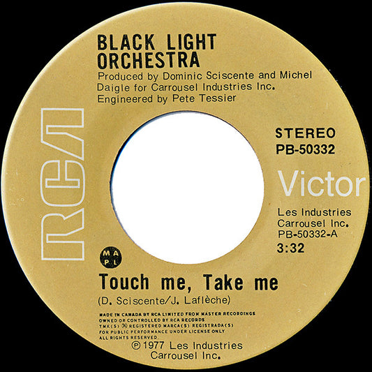 Black Light Orchestra : Touch Me, Take Me (7")