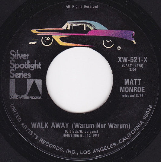Matt Monro : Walk Away (Warum Nur Warum) / Softly As I Leave You (7", Single, RE)