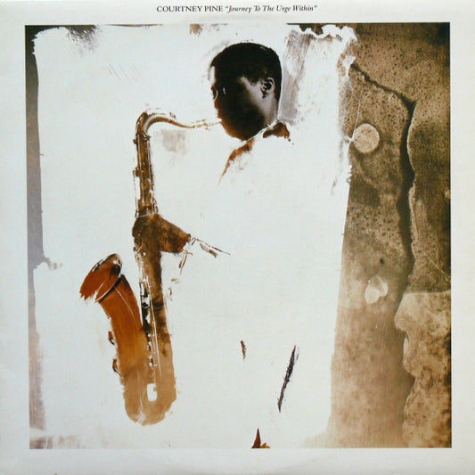 Courtney Pine : Journey To The Urge Within (LP, Album)