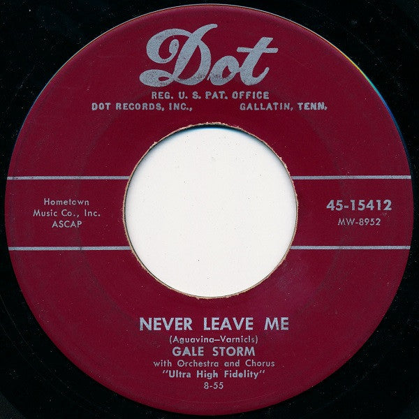 Gale Storm : I Hear You Knocking / Never Leave Me (7", Single, Ind)