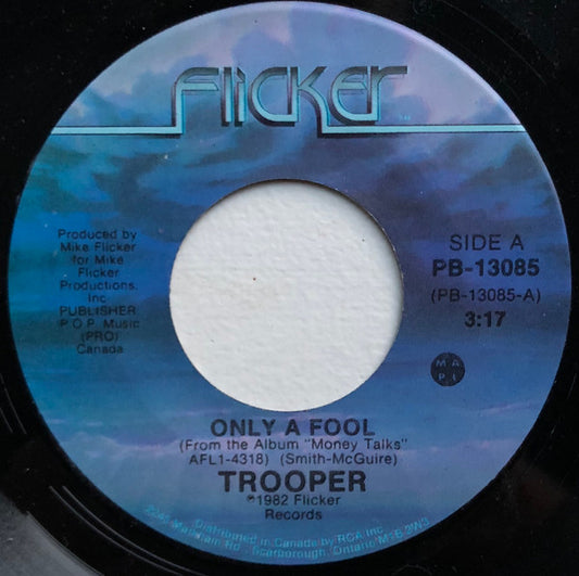 Trooper (4) : Only A Fool (7", Single)