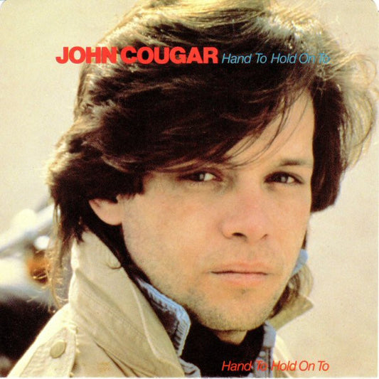 John Cougar* : Hand To Hold On To (7", Single)