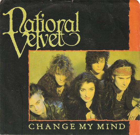 National Velvet : Change My Mind (7", Single)