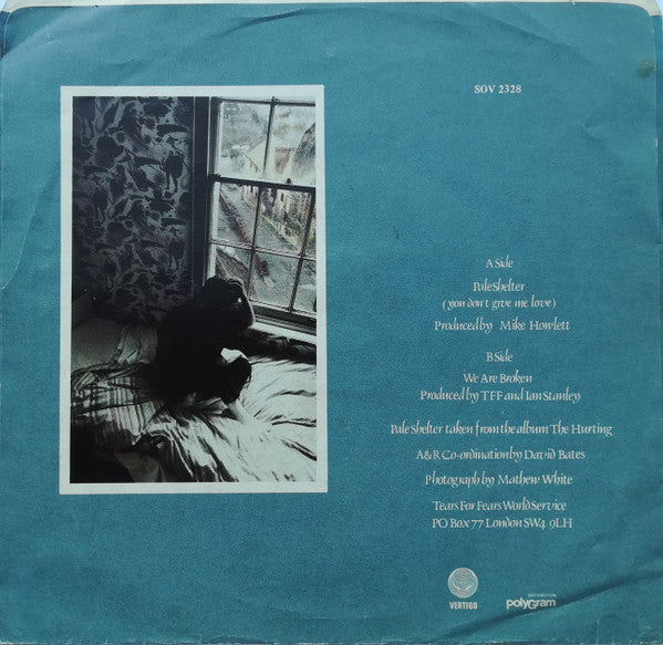 Tears For Fears : Pale Shelter (You Don't Give Me Love) (7")