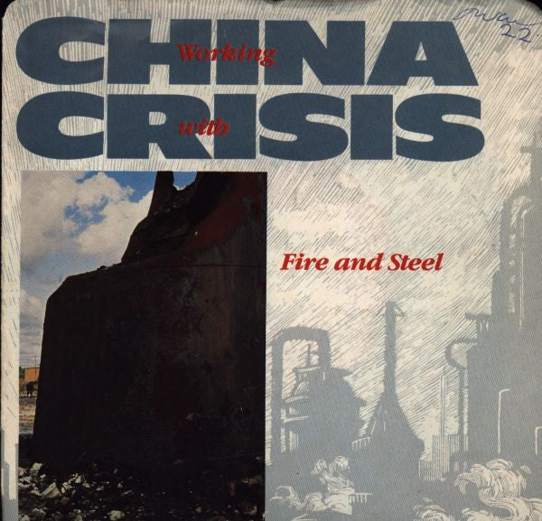 China Crisis : Working With Fire And Steel (7")