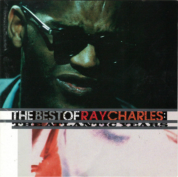Ray Charles : The Best Of Ray Charles: The Atlantic Years (CD, Comp, Club)