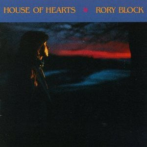 Rory Block : House Of Hearts (LP, Album)