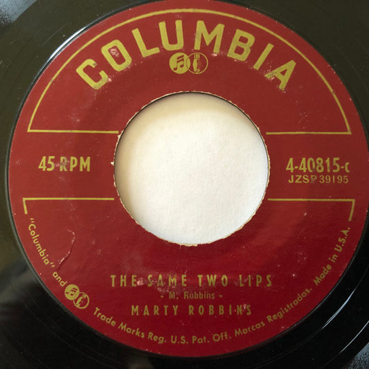 Marty Robbins : The Same Two Lips / Knee Deep In The Blues (7", Single)